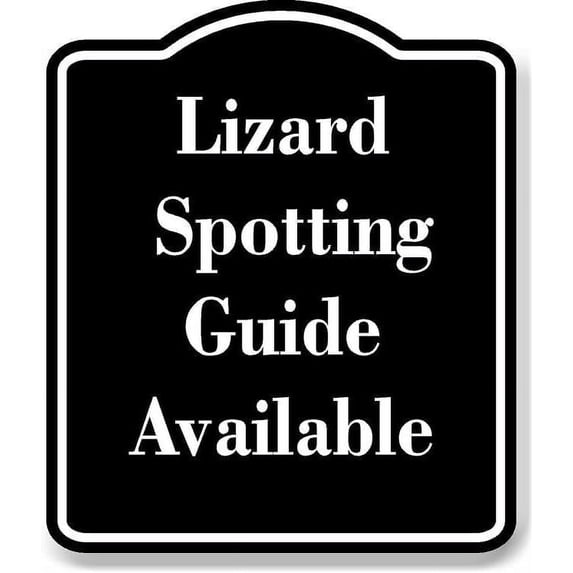 Lizard Spotting Guide Available BLACK Aluminum Composite Sign 8.5''x10''