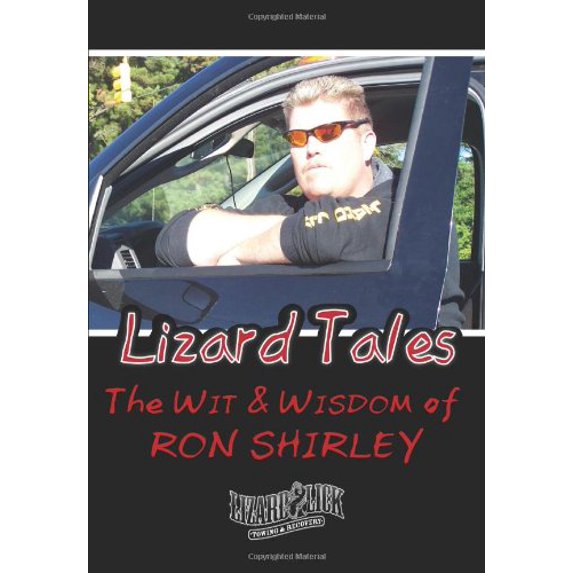 Pre-Owned Lizard Tales: The Wit & Wisdom of Ron Shirley (Paperback) 0984295348 9780984295340