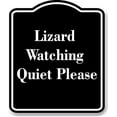 thumbnail image 1 of Lizard Watching Quiet Please BLACK Aluminum Composite Sign 15''x18'', 1 of 9