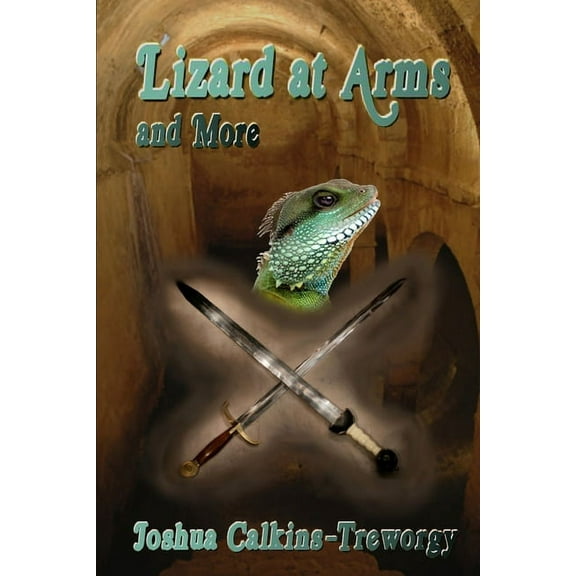 Lizard at Arms : Tamalarian Tales (Series #6) (Paperback)