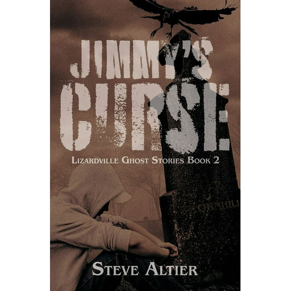 Lizardville Ghost Stories Jimmy's Curse, Book 2, (Paperback)