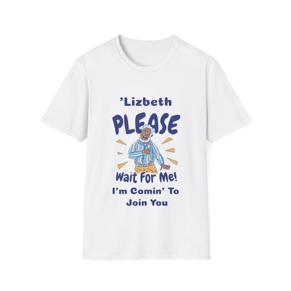 'Lizbeth Wait Funny TV Old Man Novelty Graphic T-Shirt