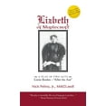 thumbnail image 1 of Lizbeth of Maplecroft: a Play in Two Acts: Lizzie Borden - "After the Axe" (Paperback), 1 of 1