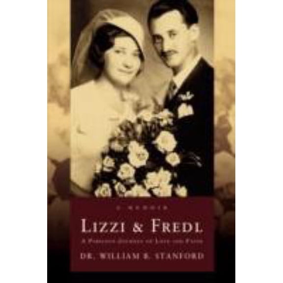 Pre-Owned Lizzi & Fredl: A Perilous Journey of Love and Faith (Paperback) 0595433111 9780595433117