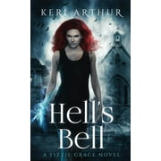 Lizzie Grace: Hell's Bell (Paperback)