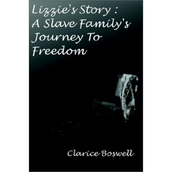 Pre-Owned Lizzie's Story: a Slave Family's Journey to Freedom (Paperback) 0759699208 9780759699205