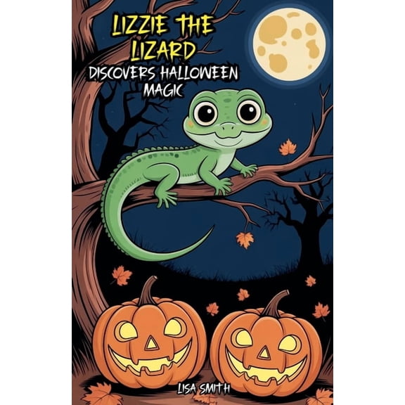 Lizzie the Lizard Discovers Halloween Magic, (Paperback)