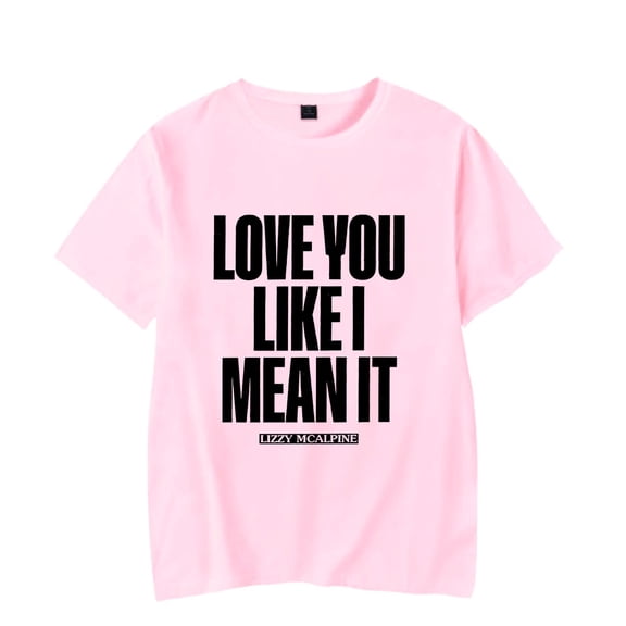 Lizzy Mcalpine Merch Love You Like I Mean It Classic T-Shirt Short Sleeve Album Tour Unisex Clothing For Summer