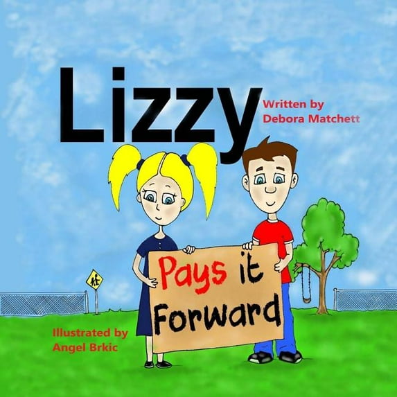 Lizzy Lizzy Pays it Forward, Book 2, (Paperback)