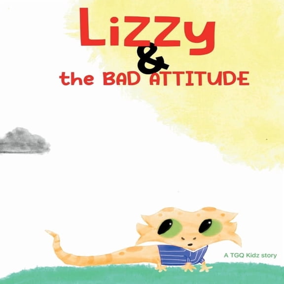 Lizzy, Tigey, Hippie, and Pandee Adventu Lizzys Bad Attitude, (Paperback)