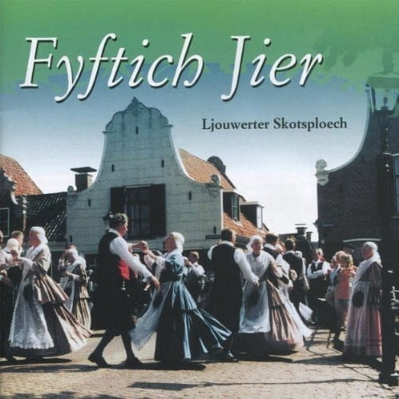 Ljouwerter Skotsploech - Fyftich Jier - CD