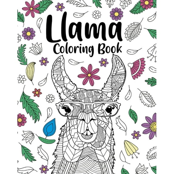 Llama Coloring Book: Adult Coloring Book, Gifts for Llama Lovers, Floral Mandala Coloring Pages, (Paperback)