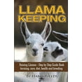thumbnail image 1 of Pre-Owned Llama Keeping - Raising Llamas - Step by Step Guide Book... Farming, Care, Diet, Health and Breeding (Paperback) 1910085375 9781910085370, 1 of 1