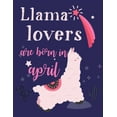 thumbnail image 1 of Llama Lovers Are Born In April, (Paperback), 1 of 1