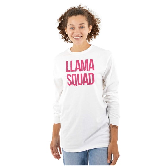 Llama Squad Save The Drama Alpaca BFF Women's Long Sleeve T Shirt Brisco Brands M