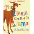 thumbnail image 1 of Pre-Owned Llama Who Had No Pajama: 100 Favorite Poems (Library Binding) 1417746572 9781417746576, 1 of 1