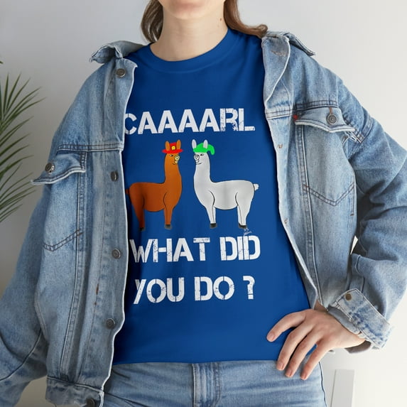 Llama With Hats Lama With Hat Carl What Did You Do T-Shirt