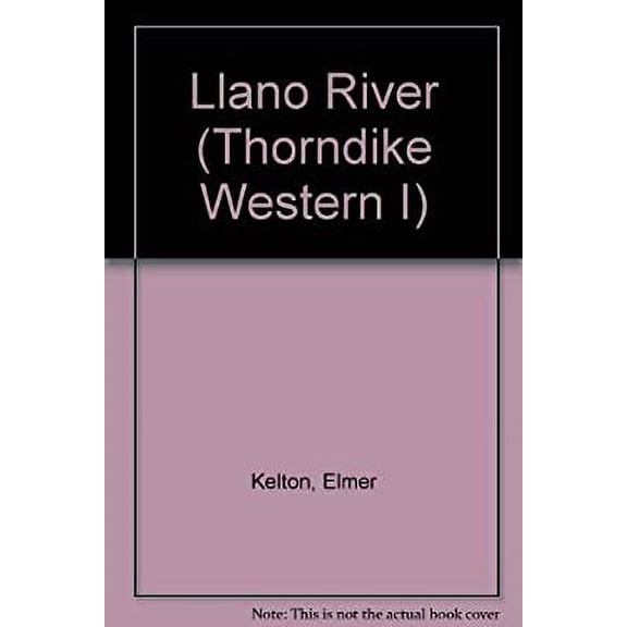 Pre-Owned Llano River (Hardcover) 0786225858 9780786225859