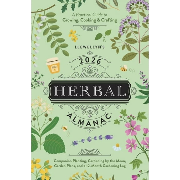 Llewellyn's 2026 Calendars, Almanac Llewellyn's 2026 Herbal Almanac: A Practical Guide to Growing, Cooking & Crafting, (Paperback)