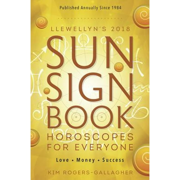 Pre-Owned Llewellyn's 2018 Sun Sign Book: Horoscopes for Everyone (Paperback) 0738737771 9780738737775