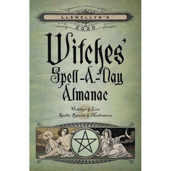 Pre-Owned Llewellyn's 2020 Witches' Spell-A-Day Almanac: Holidays & Lore, Spells, Rituals & Meditations (Paperback) 0738749540 9780738749549