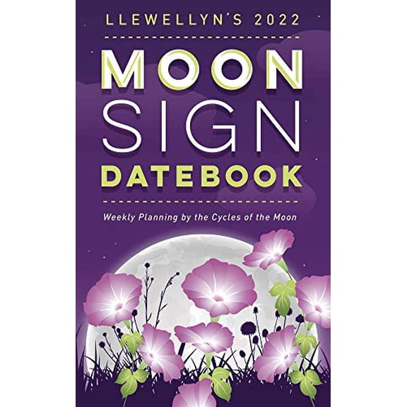 Pre-Owned Llewellyn's 2022 Moon Sign Datebook: Weekly Planning by the Cycles of the Moon Paperback