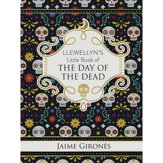 Llewellyn's Little Books Llewellyn's Little Book of the Day of the Dead, (Hardcover)