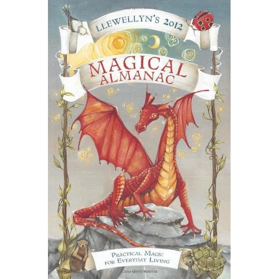 Pre-Owned Llewellyn's 2012 Magical Almanac: Practical Magic for Everyday Living (Annuals - Magical Almanac)