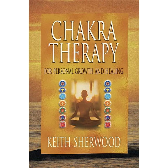 Llewellyn's New Age: Chakra Therapy: For Personal Growth & Healing (Paperback)