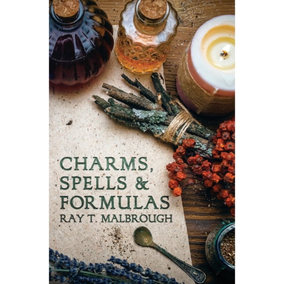 Pre-Owned Charms, Spells, and Formulas : For the Making and Use of Gris Gris Bags, Herb Candles, Doll Magic, Incenses, Oils, and Powders (Paperback) 9780875425016