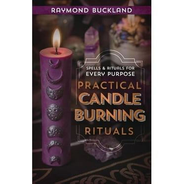 Llewellyn's Practical Magick Practical Candleburning Rituals: Spells and Rituals for Every Purpose, (Paperback)