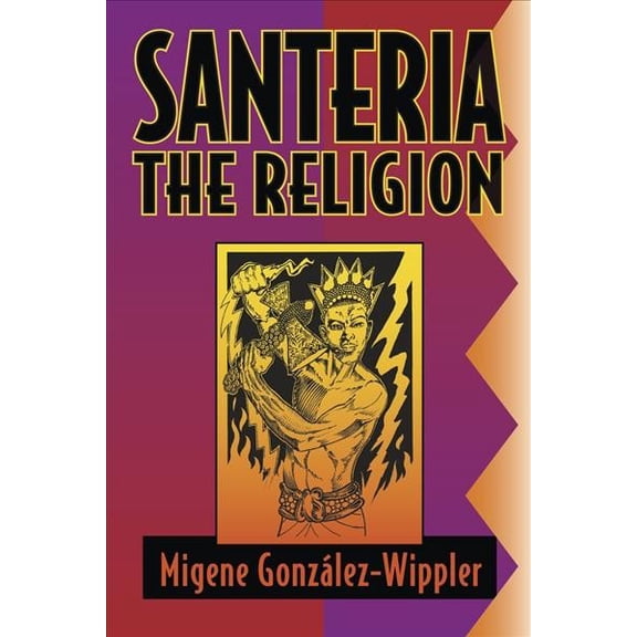 Pre-Owned Llewellyn's World Religion & Magick: Santeria: The Religion: Faith, Rites, Magic (Paperback)