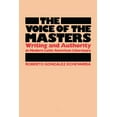 thumbnail image 1 of Llilas Latin American Monograph The Voice of the Masters: Writing and Authority in Modern Latin American Literature, Book 64, (Paperback), 1 of 1