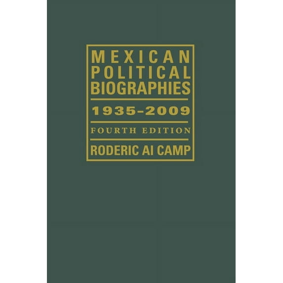 Llilas Special Publications Mexican Political Biographies, 1935-2009, (Paperback)