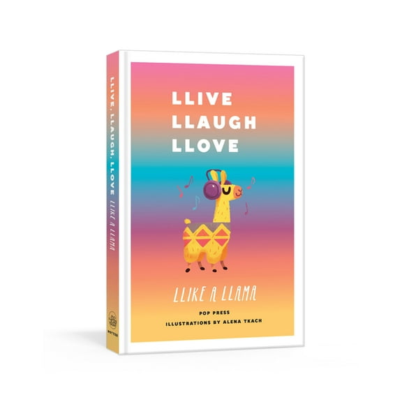 Llive, Llaugh, Llove Llike a Llama, (Hardcover)