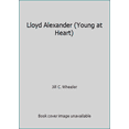 thumbnail image 1 of Pre-Owned Lloyd Alexander (Young at Heart) (Unknown) 1562397893 9781562397890, 1 of 1