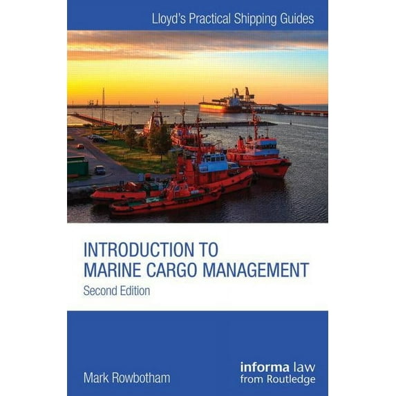 Lloyd's Practical Shipping Guides Introduction to Marine Cargo Management, (Paperback)