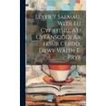 thumbnail image 1 of Llyfr Y Salmau, Wedi Eu Cyfieithu, A'u Cyfansoddi Ar Fesur Cerdd, Drwy Waith E. Prys (Hardcover), 1 of 1