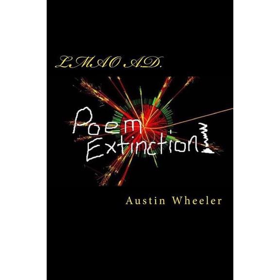 Lmao A.D.: Poem Extinction
