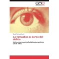 thumbnail image 1 of Lo Fantastico Al Borde del Delirio (Paperback), 1 of 1