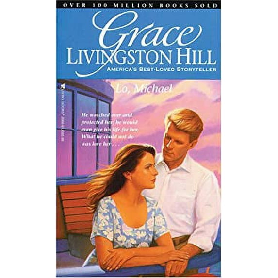 Pre-Owned Lo, Michael (Grace Livingston Hill #74) (Paperback) 0842320660 9780842320665