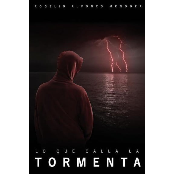 Lo Que Calla La Tormenta (Paperback)