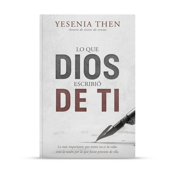 Lo Que Dios Escribio De Ti by Yesenia Then