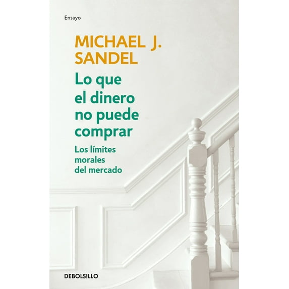Lo Que El Dinero No Puede Comprar / What Money Can't Buy, (Paperback)