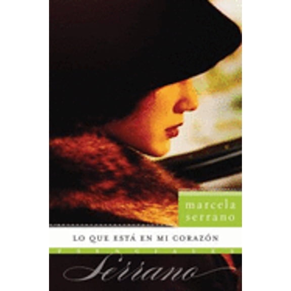 Pre-Owned Lo Que Esta en Mi Corazon (Paperback) by Marcela Serrano