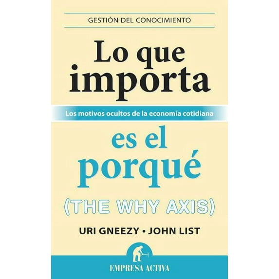 Lo Que Importa Es El Porque (Paperback)