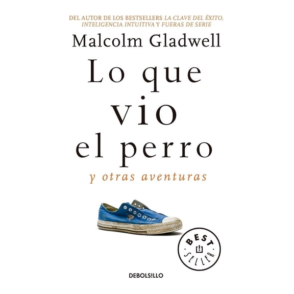 Pre-Owned Lo Que Vio El Perro: Y Otras Aventuras / What the Dog Saw: And Other Adventures