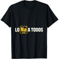 thumbnail image 1 of Lo Sodio A Todos T-Shirt, 1 of 3