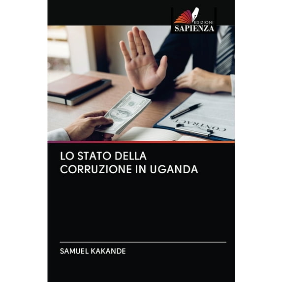 Lo Stato Della Corruzione in Uganda (Paperback)