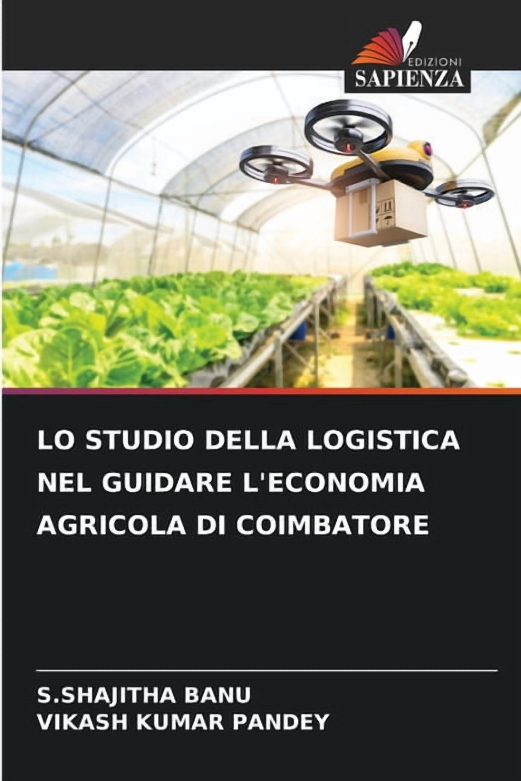 Lo Studio Della Logistica Nel Guidare l'Economia Agricola Di Coimbatore, (Paperback)